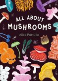 All about Mushrooms All about Mushrooms