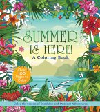 Summer Is Here! a Coloring Book Summer Is Here! a Coloring Book