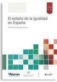 El estado de la igualdad en españa: Herramientas para avanzar El estado de la igualdad en españa: Herramientas para avanzar