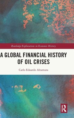 Cover A Global Financial History of Oil Crises