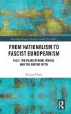 From Nationalism to Fascist Europeanism From Nationalism to Fascist Europeanism