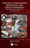 Corrosion, Environmental Degradation, and Surface Engineering Corrosion, Environmental Degradation, and Surface Engineering