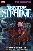 Doctor Strange Epic Collection: Strangers Among Us Doctor Strange Epic Collection: Strangers Among Us