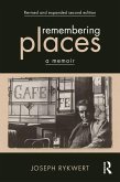 Remembering Places: A Memoir Remembering Places: A Memoir