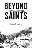 Beyond the Valley of the Saints Beyond the Valley of the Saints