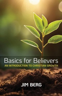 Basics for Believers - Berg, Jim