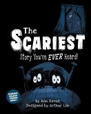 The Scariest Story You've Ever Heard! The Scariest Story You've Ever Heard!