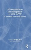The Rehabilitation and Management of Long COVID