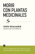 Morir con plantas medicinales - Bild 1