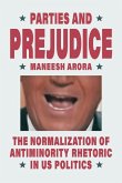 Parties and Prejudice Parties and Prejudice