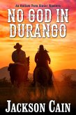 No God in Durango No God in Durango