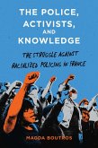 The Police, Activists, and Knowledge The Police, Activists, and Knowledge