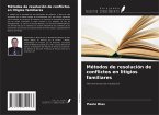 Métodos de resolución de conflictos en litigios familiares