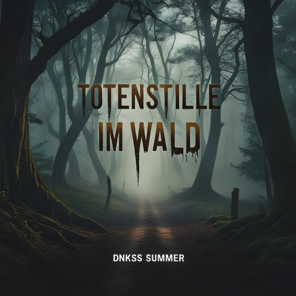 Totenstille im Wald (eBook, ePUB)