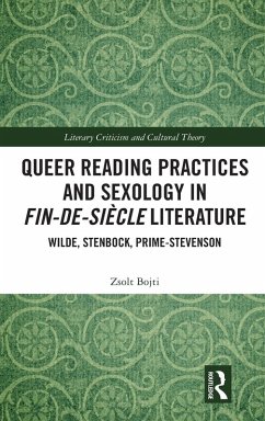 Queer Reading Practices and Sexology in Fin-de-Siècle Literature - Bojti, Zsolt