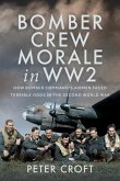Bomber Crew Morale in Ww2 Bomber Crew Morale in Ww2