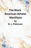 The American Black Atheist Manifesto The American Black Atheist Manifesto