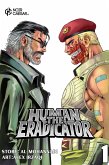 The Human Eradicator Vol 1 The Human Eradicator Vol 1