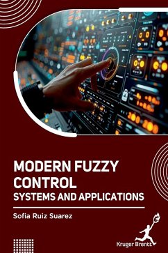 Modern Fuzzy Control Systems and Applications - Uarez, Sofia Ruiz S