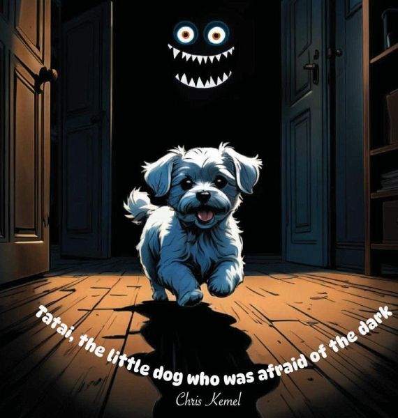 Tatai, the little dog who was afraid of the dark