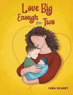 Love Big Enough for Two - Gilhart, Cara
