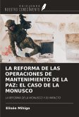 LA REFORMA DE LAS OPERACIONES DE MANTENIMIENTO DE LA PAZ: EL CASO DE LA MONUSCO