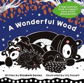 A Wonderful Wood: A Black-and-White High-Contrast Storybook for Newborns and Children aged 0-5 A Wonderful Wood: A Black-and-White High-Contrast Storybook for Newborns and Children aged 0-5