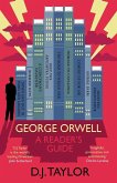 George Orwell: A Reader's Guide George Orwell: A Reader's Guide