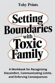 Setting Boundaries with Toxic Family Setting Boundaries with Toxic Family
