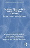 Language, Place, and the Body in Childhood Literacies