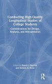 Conducting High-Quality Longitudinal Studies of College Students