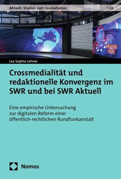Cover Crossmedialität und redaktionelle Konvergenz im SWR und bei SWR Aktuell (eBook, PDF)