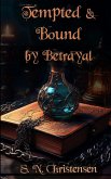 Tempted and Bound by Betrayal Tempted and Bound by Betrayal