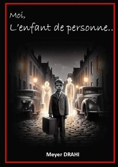 Moi, l'enfant de personne... - Drahi, Meyer
