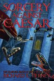 Sorcery Against Caesar Sorcery Against Caesar