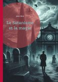 Le Satanisme et la magie