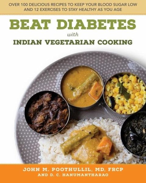 Beat Diabetes with Indian Vegetarian Cooking Beat Diabetes with Indian Vegetarian Cooking