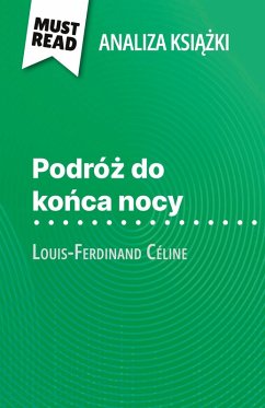 Cover Podró¿ do ko¿ca nocy ksi¿¿ka Louis-Ferdinand Céline (Analiza ksi¿¿ki)