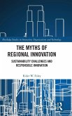 The Myths of Regional Innovation