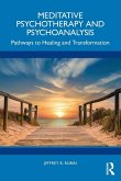 Meditative Psychotherapy and Psychoanalysis Meditative Psychotherapy and Psychoanalysis