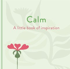 Cover Calm: A Little Book of Inspiration