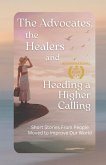 The Advocates, the Healers and Heeding a Higher Calling (eBook, ePUB)