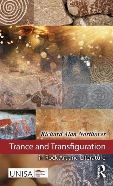 Trance and Transfiguration in Rock Art and Literature Trance and Transfiguration in Rock Art and Literature