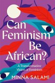 Can Feminism be African?