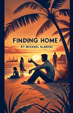 Finding Home - Slabicki, Michael Finding Home - Slabicki, Michael