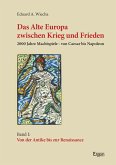 Das Alte Europa zwischen Krieg und Frieden (eBook, PDF) Das Alte Europa zwischen Krieg und Frieden (eBook, PDF)