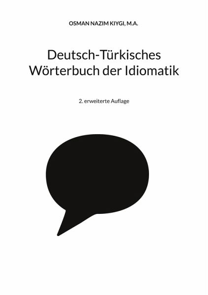 Deutsch-Türkisches Wörterbuch der Idiomatik