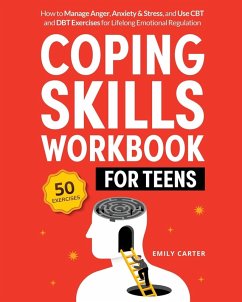 Coping Skills Workbook for Teens - Carter, Emily