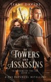 Of Towers and Assassins Of Towers and Assassins