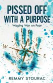 Pissed Off with a Purpose Pissed Off with a Purpose